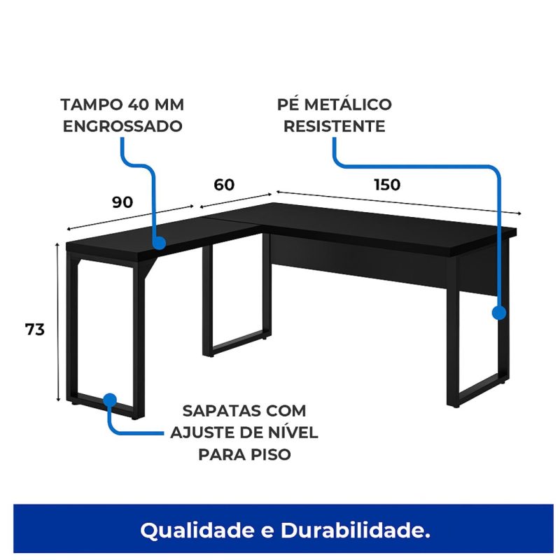 Mesa em L PÉ QUADRO (Mesa 1,50m + Mesa Auxiliar) – S/ Gavetas – PRETO / PRETO – 26010 Móveis Única Linha 40mm Preto / Preto 6